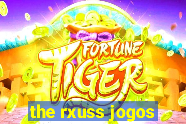 the rxuss jogos